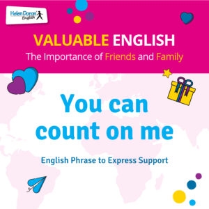 quando usare you can count on me nell'ambiente di apprendimento di una seconda lingua